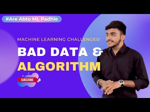 Bad Data & Bad Algorithm | Machine Learning Challenges | Are Abto ML Padhle
